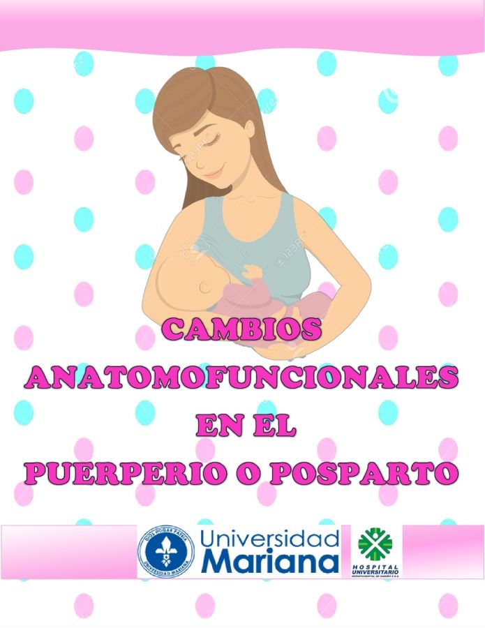 CAMBIOS ANATOMOFUNCIONALES EN EL PUERPERIO