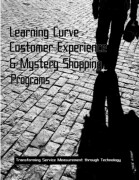 Learning Curve Customer Experience - Mystery Shopper Brochure 2013