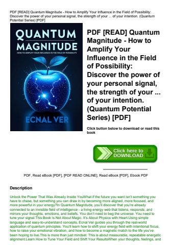 pdf [read] quantum magnitude - how to amplify your influence in the field of possibility discover th