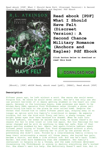 read ebook [pdf] what i should have felt (discreet version) a second chance military romance (anchor