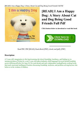 [read] i am a happy dog a story about cat and dog being good friends full pdf