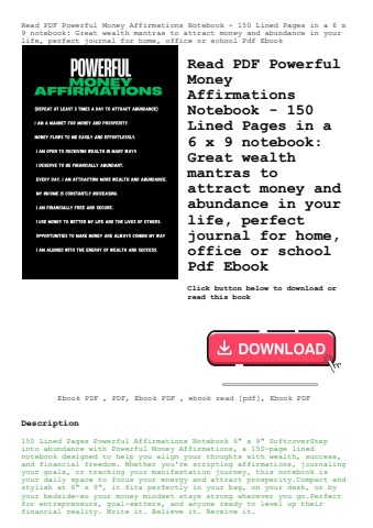 read pdf powerful money affirmations notebook - 150 lined pages in a 6 x 9 notebook great wealth man