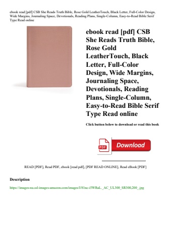 ebook read [pdf] csb she reads truth bible  rose gold leathertouch  black letter  full-color design
