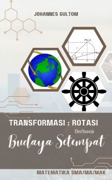 PR - MODUL ELEKTRONIK_ROTASI_JOHANNES GULTOM_MEDIA PEMBELAJARAN MATEMATIKA