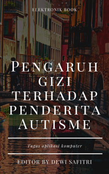 PENGARUH GIZI TEERHADAP ANAK AUTISME