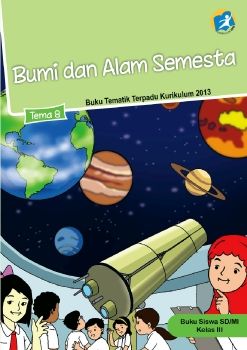 Kelas_03_SD_Tematik_8_Bumi_dan_Alam_Semesta_Siswa_Neat