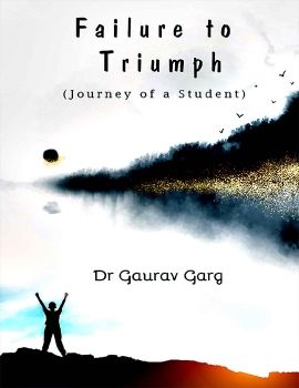 Failure to Triumph - Journey of A Student