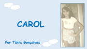 Carol