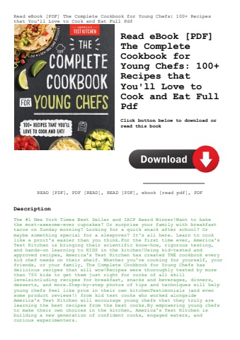 read ebook [pdf] the complete cookbook for young chefs 100+ recipes that you'll love to cook and eat