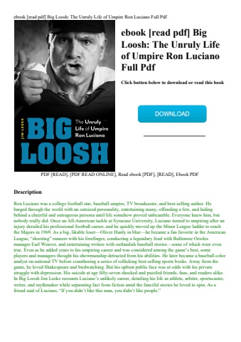 ebook [read pdf] big loosh the unruly life of umpire ron luciano full pdf