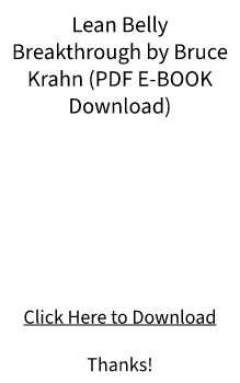 PDF E-BOOK Download - Lean Belly Breakthrough by Bruce Krahn