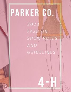 2023 Parker Co. 4-H Fashion Show Rules and Guidelines