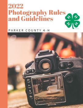 21-22  Parker Co. 4-H Photography Rules and Guidelines