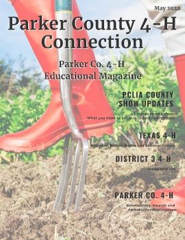 Parker County 4-H Connection, May 2022 Magazine