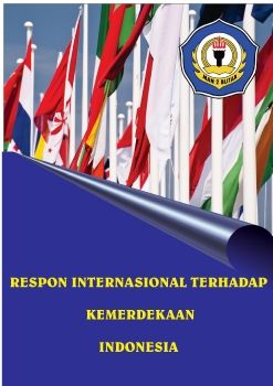 RESPON DUNIA INTERNASIONAL TERHADAP KEMERDEKAAN INDONESIA fix