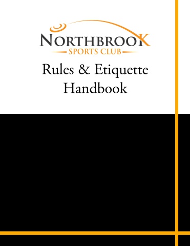 Northbrook Sports Club Rules & Etiquette Handbook