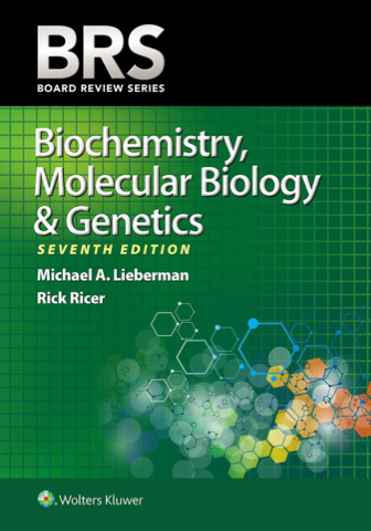 BRS Biochemistry, Molecular Biology, and Genetics by Lieberman PhD, Michael A