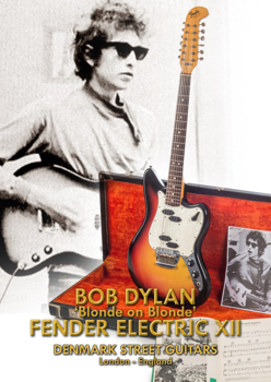 Bob Dylan Fender Electric XII