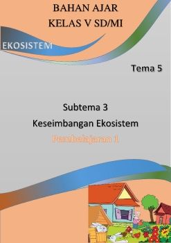 UAS_Bahan Ajar Kelas V_Tema 5_Subtema 3_Pembelajaran 1_Elsa Febriony Agata Purba(F1081191067)_4A Reguler