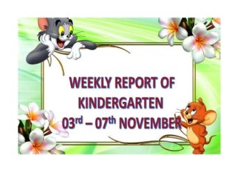 WEEKLY REPORT OF KINDERGARTEN - 3 TO 7TH NOVEMBER 2019