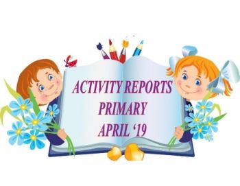 ACTIVITY REPORT FOR THE MONTH OF APRIL 2019