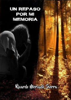 UN REPASO POR MI MEMORIA