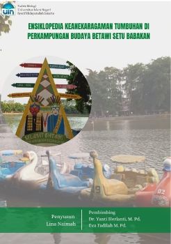ENSIKLOPEDIA TERKAIT MATERI KEANEKARAGAMAN HAYATI BERBASIS KEARIFAN LOKAL DI PERKAMPUNGAN BUDAYA BETAWI SETU BABAKAN