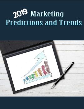 Marketing Predictions and Trends for 2019