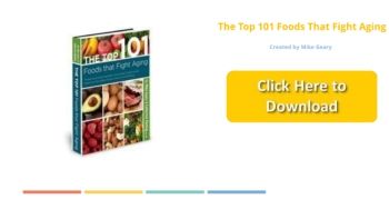 Top 101 Foods That Fight Aging PDF Book Mike Geary Download (Free Preview Available)