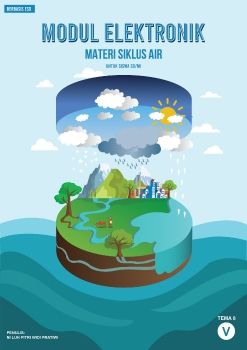 Modul Elektronik Materi Siklus Air Berbasis ESD Tema 8 Kelas V