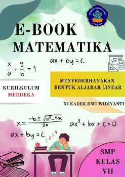 E-BOOK_NI KADEK DWI WIDIYANTI_MENYEDERHANAKAN BENTUK ALJABAR LINEAR