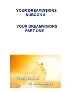 YOUR DREAMVISIONS NUBOOK 6 PART 1