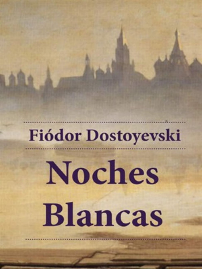 (700633016) Fiódor Dostoyevski - Noches Blancas_Neat