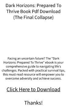 PDF eBook Download - Dark Horizons: Prepared to Thrive (Free Preview Available)?