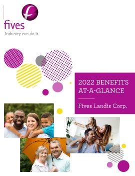 2022 Fives Landis Corp Benefit Guide