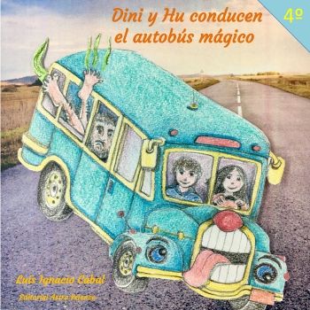 T4. Niños. Dini y Hu conducen el autobús mágico