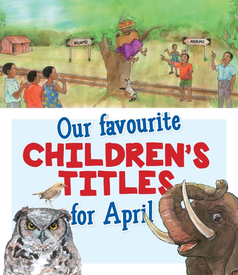 Our favourite children's titles for April