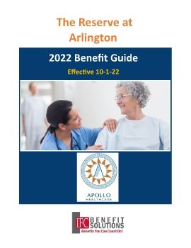 2022 Apollo Healthcare - The Reserve at Arlington Benefit Guide - Draft