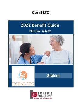 2022 Coral LTC - GIBBINS Benefit Guide Effective 7-1-22