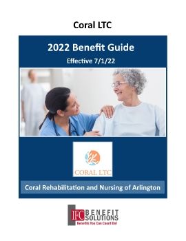 Coral Rehabilitation and Nursing of Arlington Benefit Guide Effective 7-1-22