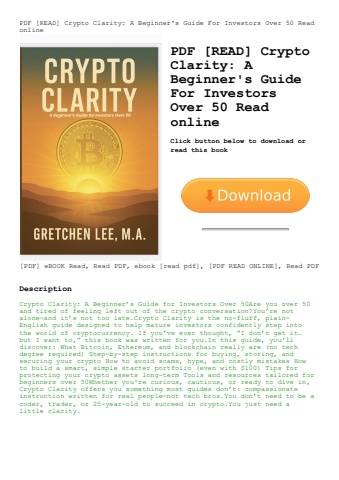 pdf [read] crypto clarity a beginner's guide for investors over 50 read online