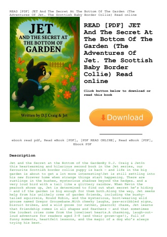 read [pdf] jet and the secret at the bottom of the garden (the adventures of jet