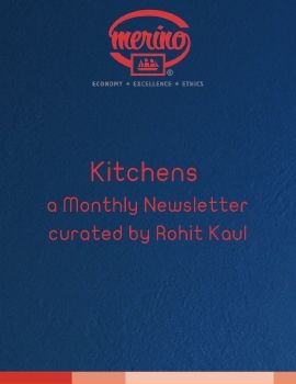 Kitchens a Monthly Newsletter curated by Rohit