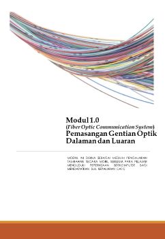 MODUL 1.0 PEMASANGAN GENTIAN OPTIK DALAMAN DAN LUARAN