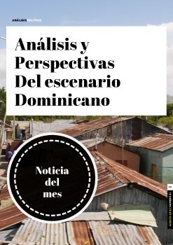 ANALISIS Y PERSPECTIVAS DEL ESCENARIO DOMINICANO