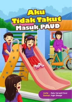 1. Aku TidakTakut Masuk PAUD