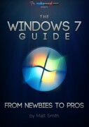 Windows 7 Guide: From Newbies to Pro’s