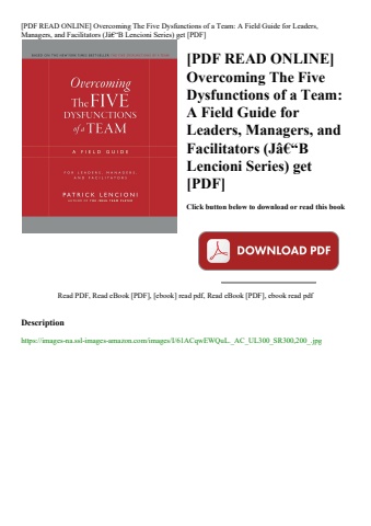 [pdf read online] overcoming the five dysfunctions of a team a field guide for leaders  managers  an