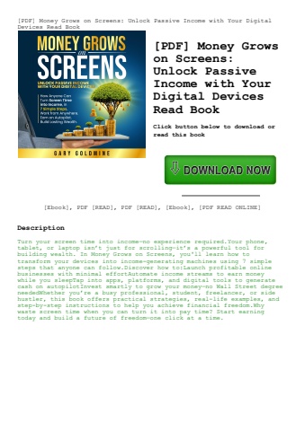 [pdf] money grows on screens unlock passive income with your digital devices read book