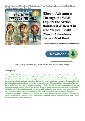 [ebook] adventures through the wild explore the arctic  rainforest & desert in one magical book! (wo